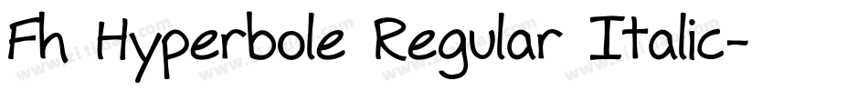 Fh Hyperbole Regular Italic字体转换